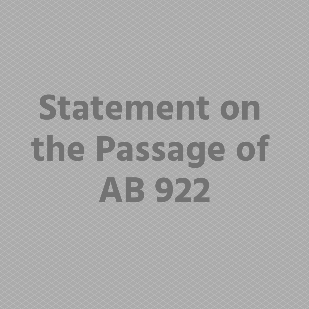 grey background with text that says, "Statement on the Passage of AB 922"