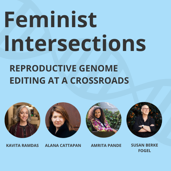 blue background with DNA double helix and text "Feminist Intersections: Reproductive Genome Editing at a Crossroads" and speaker images