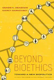 Cover of Beyond Bioethics: Helical DNA on yellow background