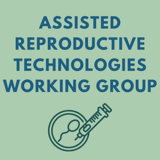 graphic reading "Assisted Reproductive Technologies Working Group"