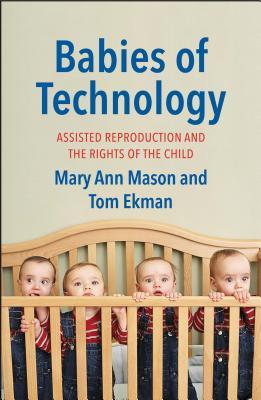 Book cover of "Babies of Technology" featuring quadruplets wearing overalls and red striped shirt looking over the edge of a crib.