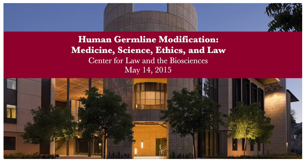 Event logo to the Stanford discussion on Human Germline Modification: Medicine, Science, Ethics, and Law