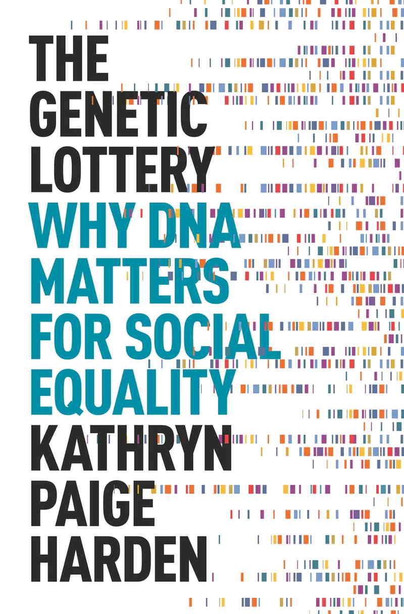 the cover of The Genetic Lottery. A book by Kathryn Paige Harden